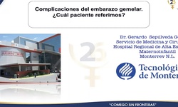 Complicaciones del embarazo Gemelar. ¿Cuál paciente referimos?