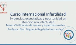 Vitrificación de ovocitos y espermatozoides