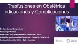 Conferencia especial: Transfusión sanguínea en Obstetricia. Indicaciones y complicaciones